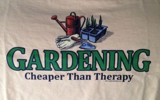 T-shirt message - Gardening Cheaper Than Therapy